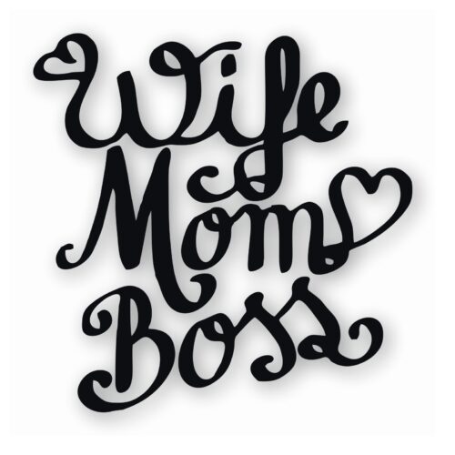 Wife Mom Boss - Vinyl Decal Sticker - CHOOSE Size & Color