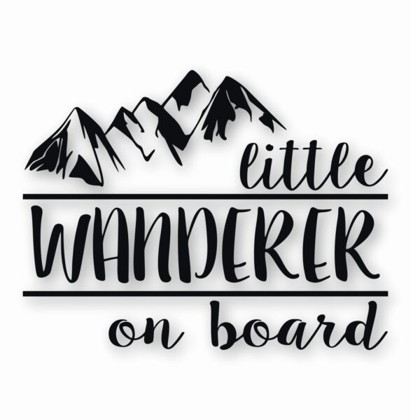 Little Wanderer On Board - Vinyl Decal Sticker - CHOOSE Size & Color