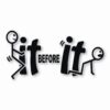 F*ck-It Before It F*cks You Funny  - Vinyl Decal Sticker - CHOOSE Size & Color