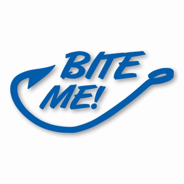 Bite Me! Fishing Fish Hook - Vinyl Decal Sticker - CHOOSE Size & Color