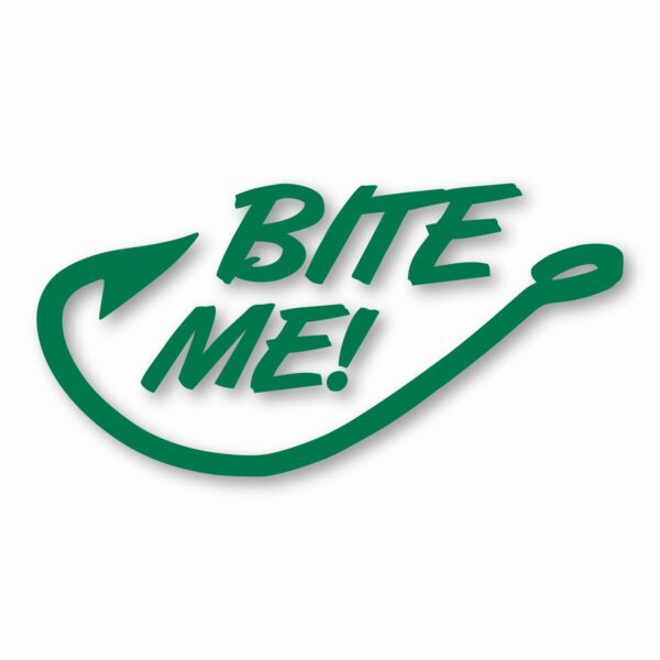 Bite Me! Fishing Fish Hook - Vinyl Decal Sticker - CHOOSE Size & Color