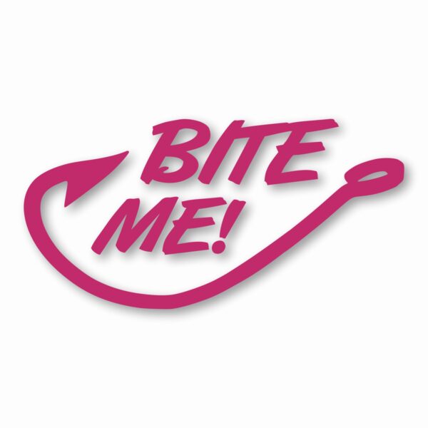 Bite Me! Fishing Fish Hook - Vinyl Decal Sticker - CHOOSE Size & Color