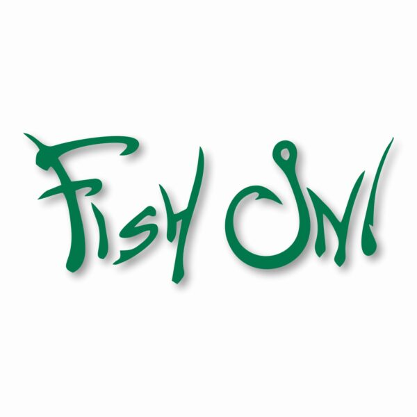 Fish On! Fishing Bait Outdoors - Vinyl Decal Sticker - CHOOSE Size & Color