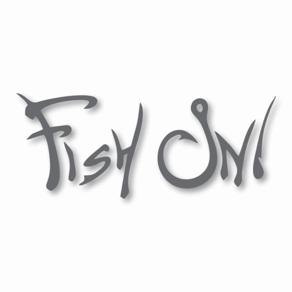 Fish On! Fishing Bait Outdoors - Vinyl Decal Sticker - CHOOSE Size & Color