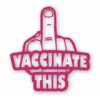 Vaccinate This Covid - Vinyl Decal Sticker - CHOOSE Size & Color