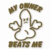My Ownr Beats Me Penis Funny - Vinyl Decal Sticker - CHOOSE Size & Color