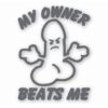 My Ownr Beats Me Penis Funny - Vinyl Decal Sticker - CHOOSE Size & Color