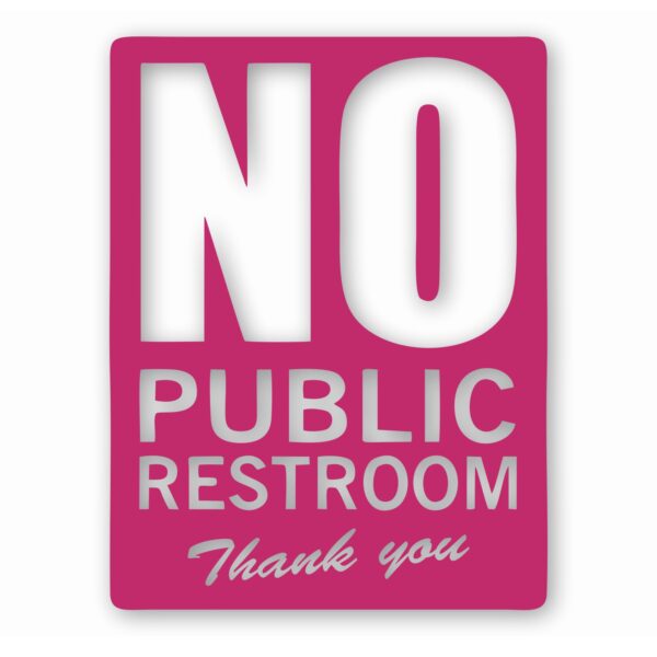 No Public Restroom Bathroom Business - Vinyl Decal Sticker - CHOOSE Size & Color