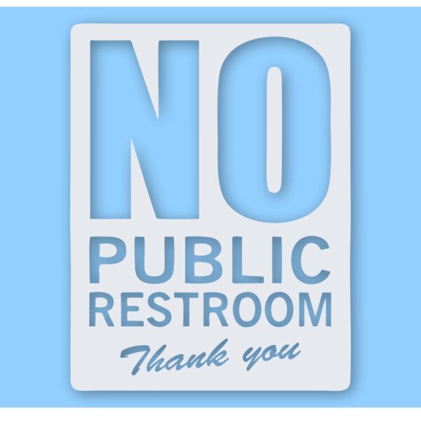 No Public Restroom Bathroom Business - Vinyl Decal Sticker - CHOOSE Size & Color