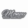 Money Well Wasted JDM Shitbox - Vinyl Decal Sticker - CHOOSE Size & Color