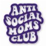 Anti Social Moms Club - Vinyl Decal Sticker - CHOOSE Size & Color