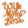 Wife Mom Boss - Vinyl Decal Sticker - CHOOSE Size & Color
