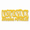Not Drunk Avoiding Potholes - Vinyl Decal Sticker - CHOOSE Size & Color