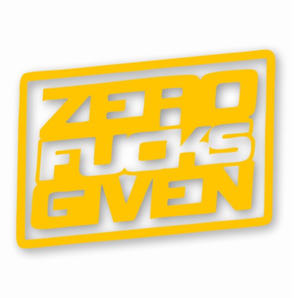 ZERO F**KS Given - Vinyl Decal Sticker - CHOOSE Size & Color