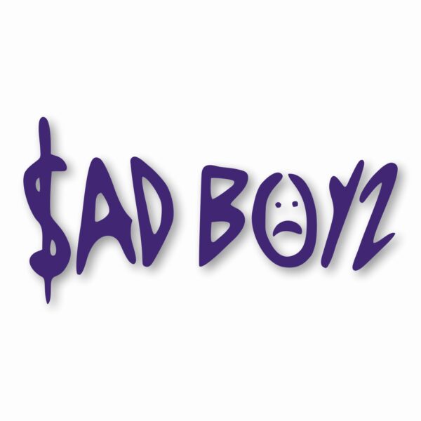 Sad Boys - Vinyl Decal Sticker - CHOOSE Size & Color