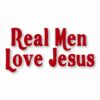 Real Men Love Jesus - Vinyl Decal Sticker - CHOOSE Size & Color