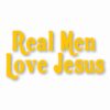 Real Men Love Jesus - Vinyl Decal Sticker - CHOOSE Size & Color