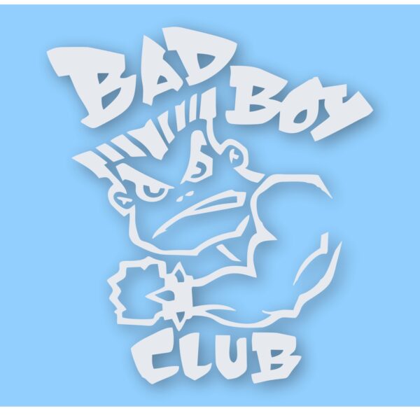 BAD BOY CLUB - Vinyl Decal Sticker - CHOOSE Size & Color