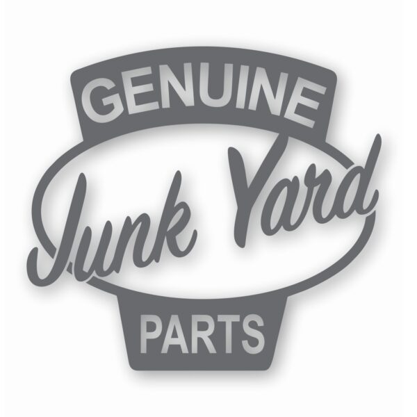 Genuine Junk Yard Parts - Vinyl Decal Sticker - CHOOSE Size & Color