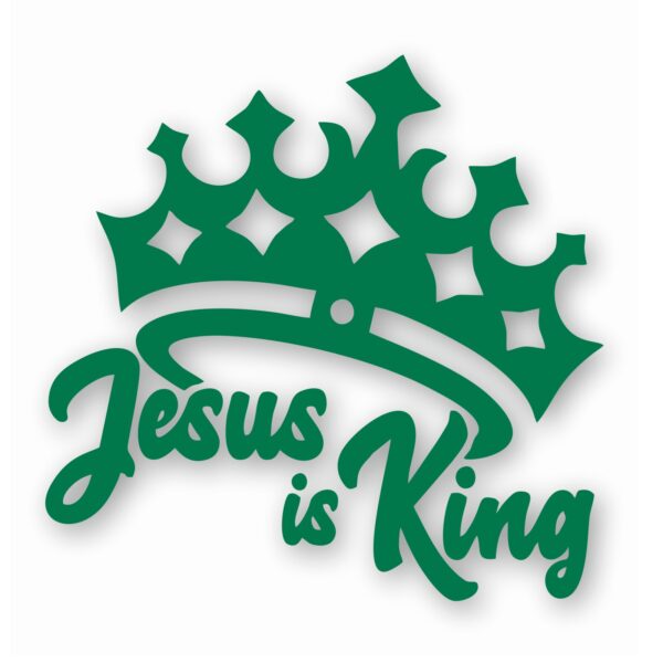 JESUS IS KING - Vinyl Decal Sticker - CHOOSE Size & Color