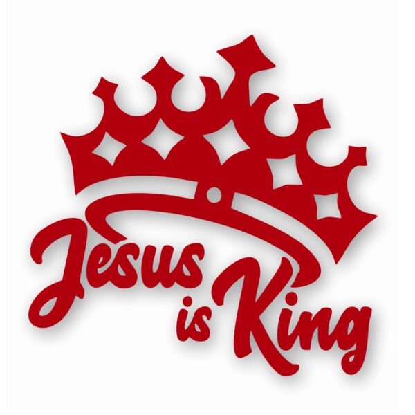 JESUS IS KING - Vinyl Decal Sticker - CHOOSE Size & Color