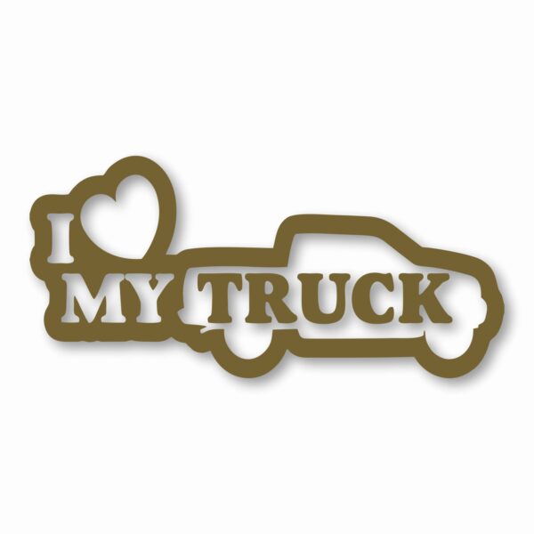 I Love My Truck - Vinyl Decal Sticker - CHOOSE Size & Color