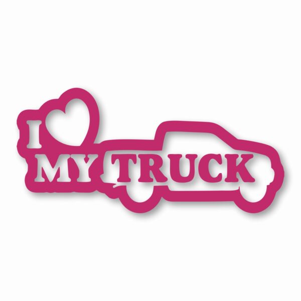 I Love My Truck - Vinyl Decal Sticker - CHOOSE Size & Color