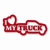 I Love My Truck - Vinyl Decal Sticker - CHOOSE Size & Color