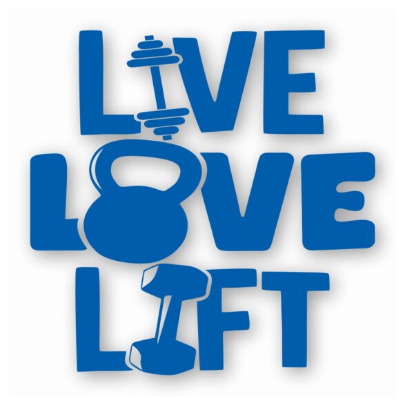 Barbell Weight Lifting Live Love Lift- Vinyl Decal Sticker - CHOOSE Size & Color