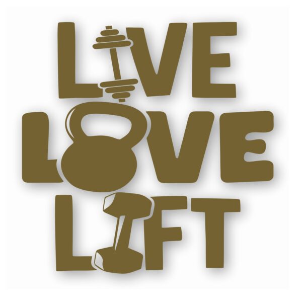 Barbell Weight Lifting Live Love Lift- Vinyl Decal Sticker - CHOOSE Size & Color