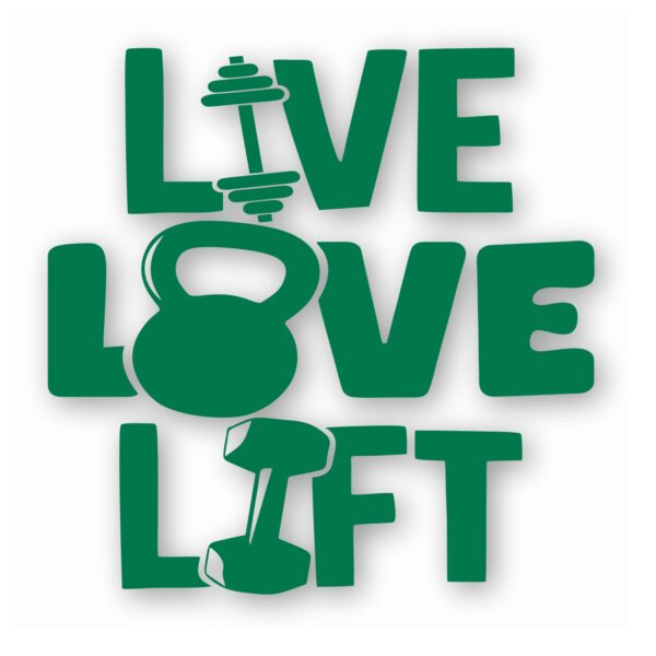 Barbell Weight Lifting Live Love Lift- Vinyl Decal Sticker - CHOOSE Size & Color