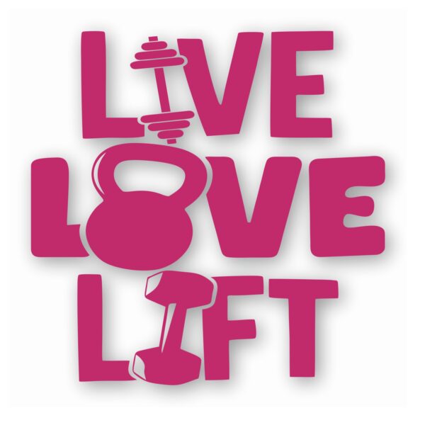 Barbell Weight Lifting Live Love Lift- Vinyl Decal Sticker - CHOOSE Size & Color