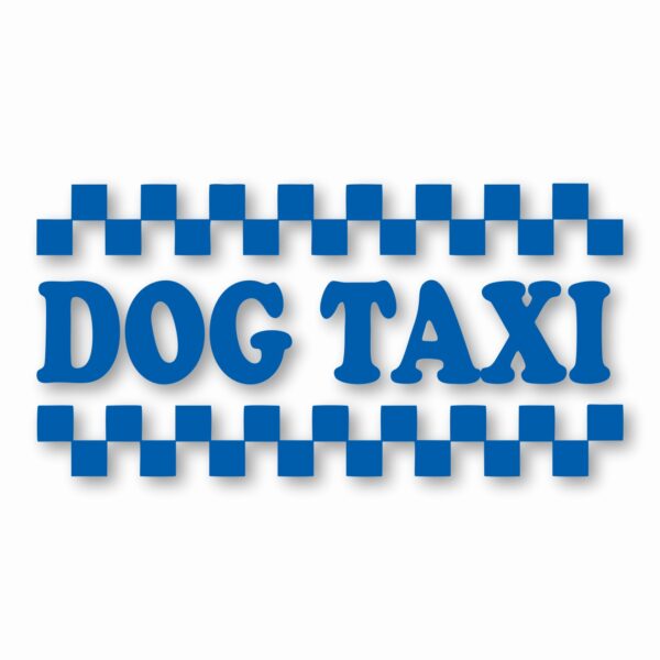 Dog Taxi - Vinyl Decal Sticker - CHOOSE Size & Color