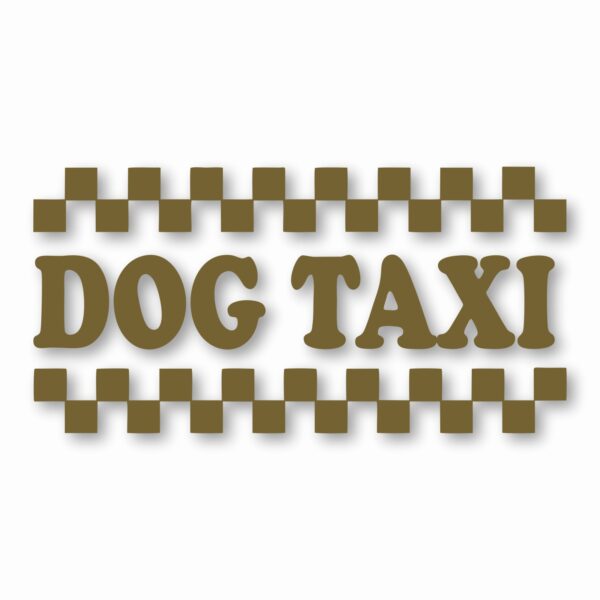 Dog Taxi - Vinyl Decal Sticker - CHOOSE Size & Color
