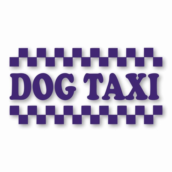 Dog Taxi - Vinyl Decal Sticker - CHOOSE Size & Color