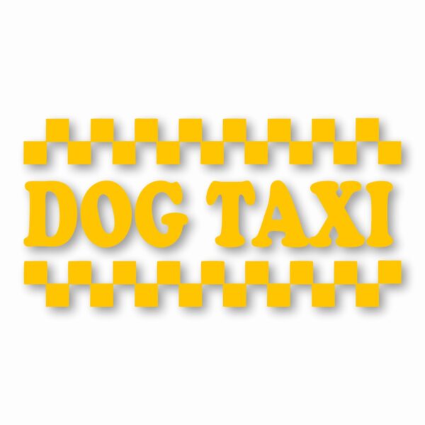 Dog Taxi - Vinyl Decal Sticker - CHOOSE Size & Color