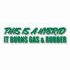 This Hybrid Burns Gas & Rubber - Vinyl Decal Sticker - CHOOSE Size & Color
