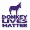 Donkey Lives Matter - Vinyl Decal Sticker - CHOOSE Size & Color