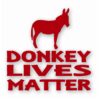 Donkey Lives Matter - Vinyl Decal Sticker - CHOOSE Size & Color