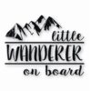 Little Wanderer On Board - Vinyl Decal Sticker - CHOOSE Size & Color