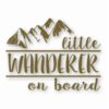 Little Wanderer On Board - Vinyl Decal Sticker - CHOOSE Size & Color