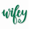 Wifey Wife Love Heart - Vinyl Decal Sticker - CHOOSE Size & Color